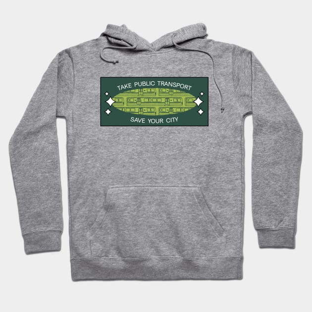 Take Public Transport - Save Your City Hoodie by Football from the Left